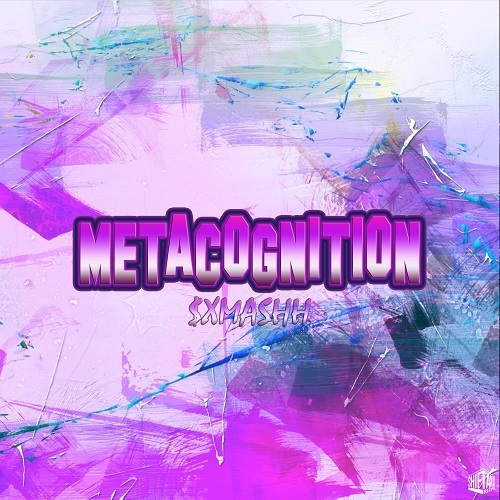 $xmashh -Metacognition