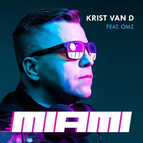 Krist Van D Ft. Omz-Miami