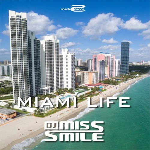 DJ Miss Smile-Miami Life