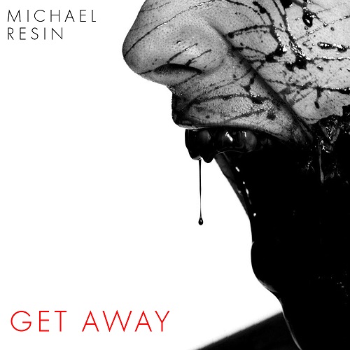 Get Away, Michael Resin-Michael Resin