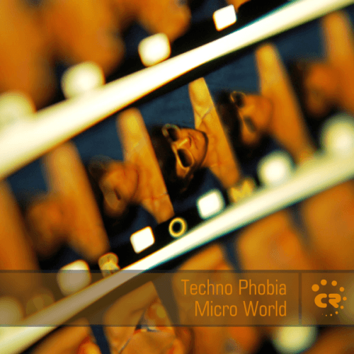 Techno Phobia-Micro World