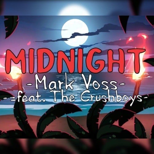 Mark Voss Feat. The Crushboys, Mark Voss, The Optimizer-Midnight