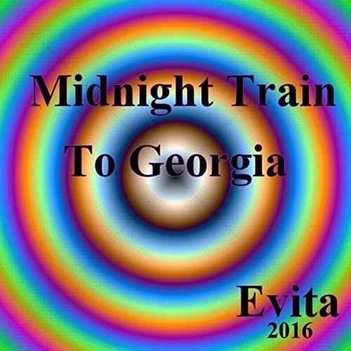 Evita-Midnight Train To Georgia