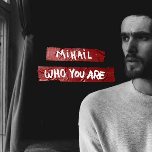 Mihail-Who You Are