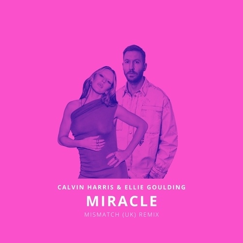 Miracle (mismatch (uk) Remix)
