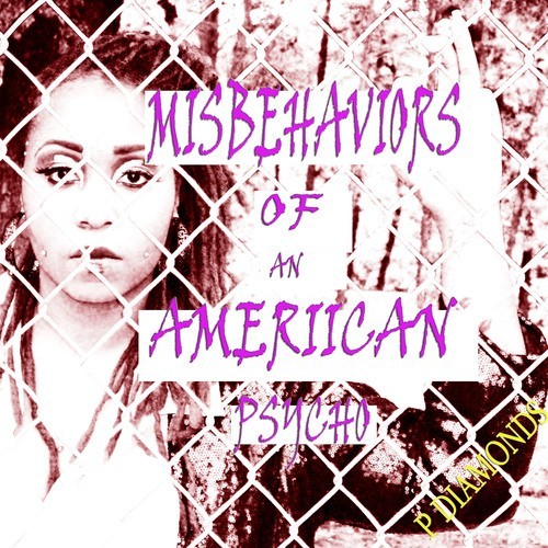 P.diamonds-Misbehavers Of An American Psycho