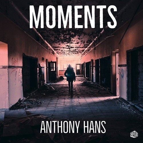 Anthony Hans-Moments