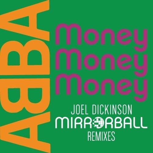 Abba, Joel Dickinson-Money Money Money (joel Dickinson Mixes)