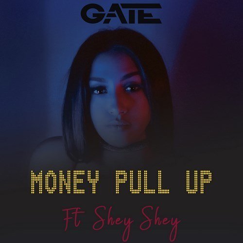 Gate Ft Shey Shey-Money Pull Up