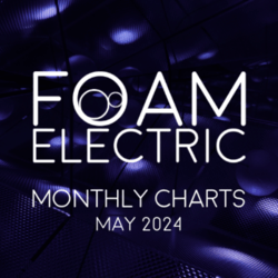TOP RELEASES MAY - Foam Electric