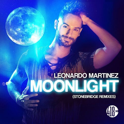 Leonardo Martinez, StoneBridge -Moonlight (stonebridge Remixes)