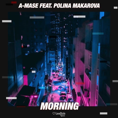 A-mase-Morning (feat. Polina Makarova)