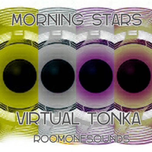 Roomonesounds Feat. Virtual Tonka-Morning Stars