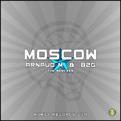 Arnaud M & B2g-Moscow - The Remixes