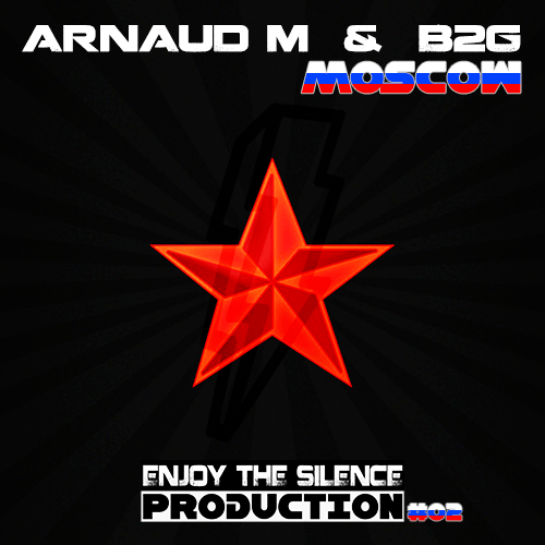Arnaud M & B2g-Moscow