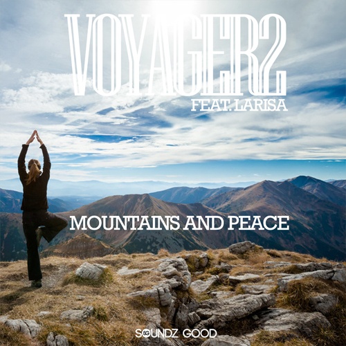 Voyager2 Feat Larisa, Menshee-Mountains And Peace