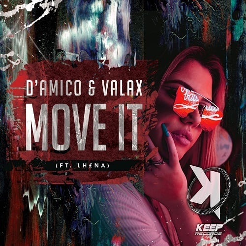 D'Amico & Valax Feat. LH£NA-Move It