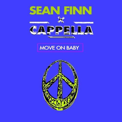 Sean Finn, Cappella-Move On Baby
