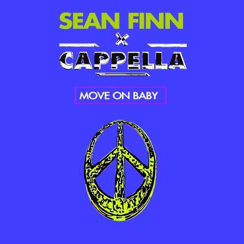 Sean Finn, Cappella-Move On Baby