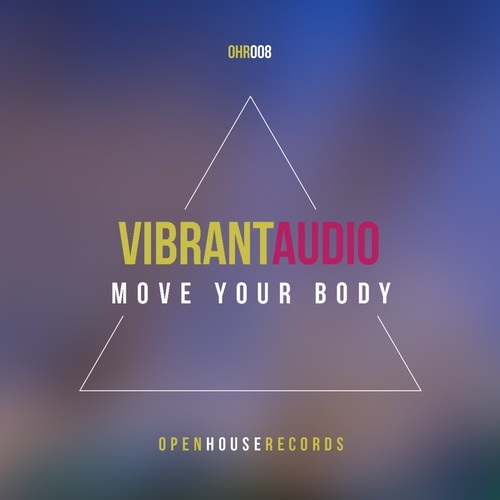 Vibrant Audio-Move Your Body