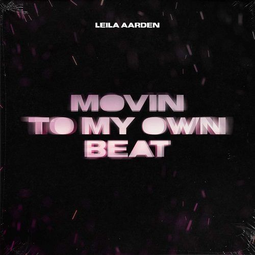 Leila Aarden-Movin To My Own Beat