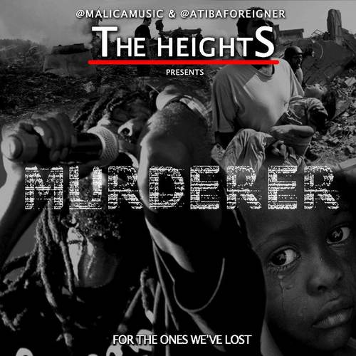 The Heights (malica & Atiba Foreigner)-Murderer