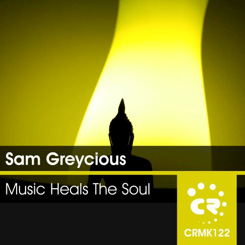 Sam Greycious-Music Heals The Soul