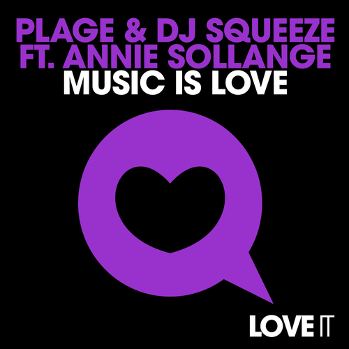Plage & Dj Squeeze Feat. Annie Sollange-Music Is Love