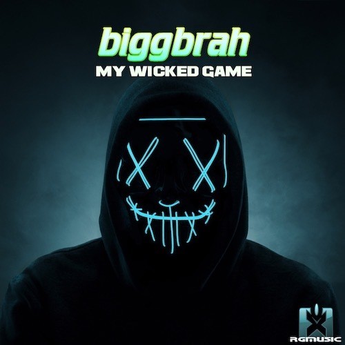 Biggbrah-My  Wicked Game