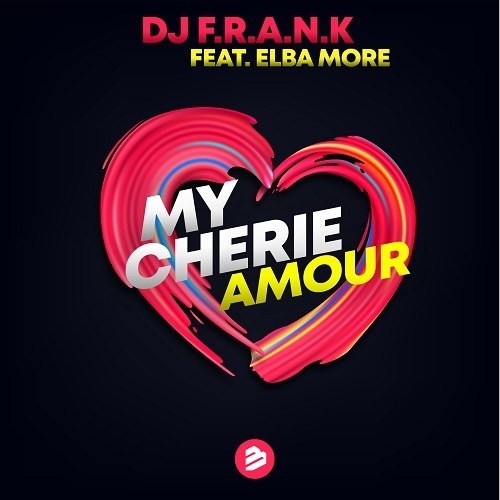 DJ F.R.A.N.K. FEAT. ELBA MORE-My Cherie Amour