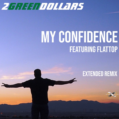 2greendollars Ft. Flattop-My Confidence