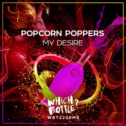 Popcorn Poppers-My Desire