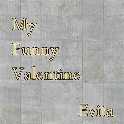 Evita-My Funny Valentine