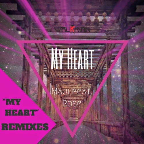 Maui, Tropea, Francesco Cofano-My Heart (rmx)