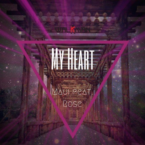 Maui Feat. Rose-My Heart