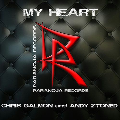 Chris Galmon & Andy Ztoned-My Heart