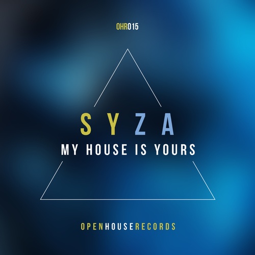 Syza-My House Is Yours