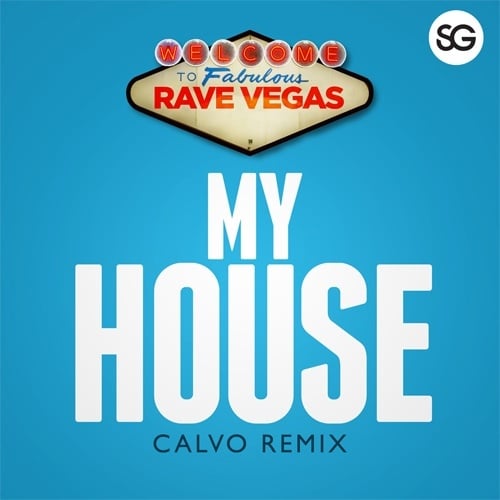 Rave Vegas, Calvo-My House