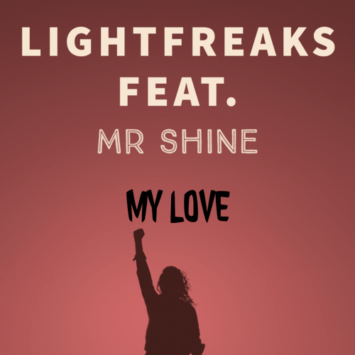 Lightfreaks-My Love