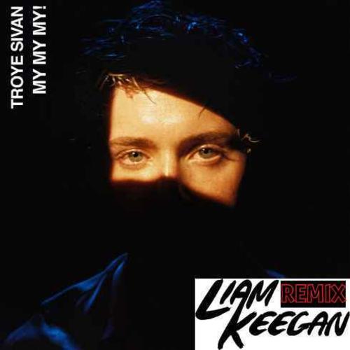 Troye Sivan, Liam Keegan-My My My