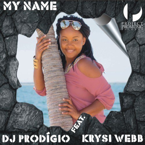 Dj Prodigio Feat. Krysi Webb-My Name