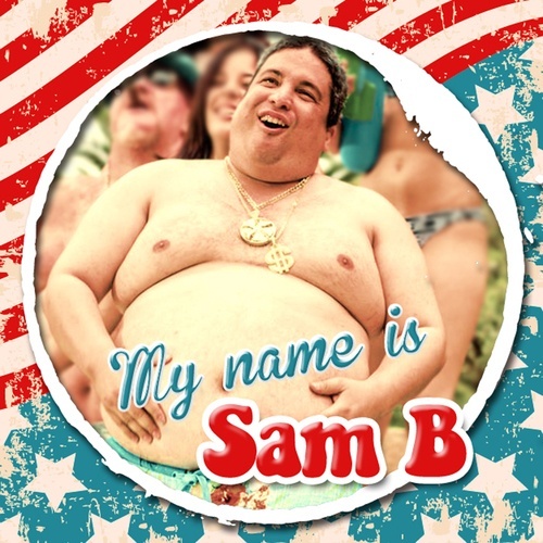 Sam B -My Name Is Sam B