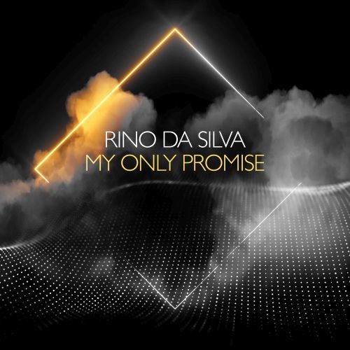 Rino Da Silva-My Only Promise
