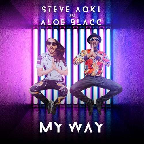 Steve Aoki & Aloe Blacc-My Way