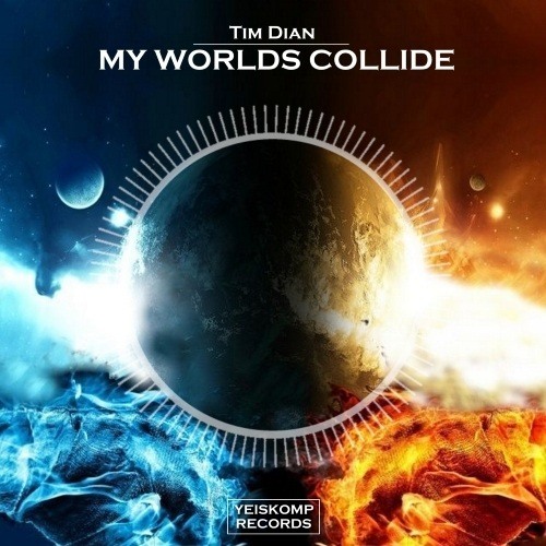 Tim Dian-My Worlds Collide