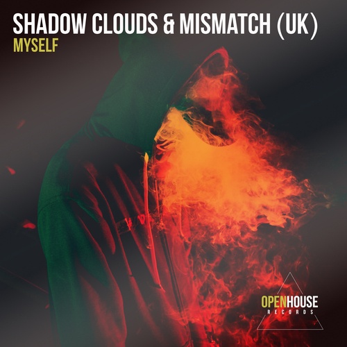 Mismatch (uk), Shadow Clouds-Myself