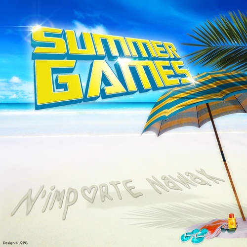 Summer Games-N'importe Nawak