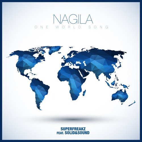 Superfreakz Feat. Solid&sound-Nagila (one World Song)