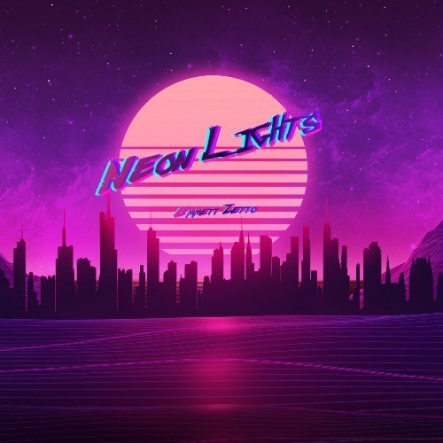 Emmett Zetto-Neon Lights