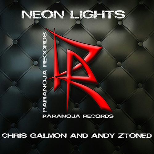 Chris Galmon & Andy Ztoned-Neon Lights